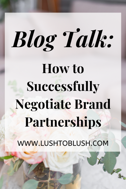 How to successfully negotiate brand partnerships as a blogger.